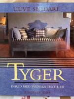 Tyger : inred med svenska textilier