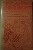 King, Queen and Knight. A Chess Anthology in Prose and Verse.