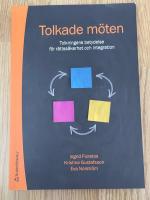 Tolkade m&ouml;ten : tolkningens betydelse f&ouml;r r&auml;tts&auml;kerhet och integration