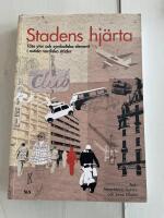 Stadens hj&auml;rta : t&auml;ta ytor och symboliska element i nutida nordiska st&auml;der