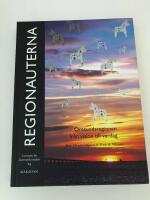 Regionauterna : &Ouml;resundsregionen fr&aring;n vision till vardag