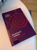 M&auml;nniskan i v&aring;rden : etnografi, v&aring;rd och drama