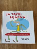 Ja tack hj&auml;rna! : 32 recept p&aring; minnesteknik och tanketr&auml;ning