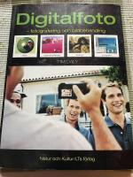 Digitalfoto : fotografering och bildbehandling