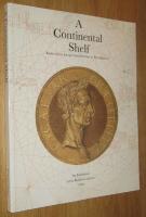 A continental shelf - books across Europe from Ptolemy to Don Quixote : an exhibition to mark the re-opening of the Bodleian Exhibition Room