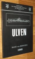 Ulven : redovisning av de faktiska omst&auml;ndigheterna kring ub&aring;ten Ulvens f&ouml;rlisning