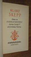 Klart skepp - Boken om Sverigeskeppen Sverige, Gustav V och Drottning Victoria