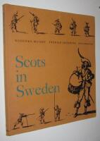 Scots in Sweden. With an Introduction by Eric Linklater and an Essay by Frans G Bengtsson