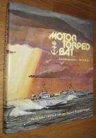 Motortorpedb&aring;t : en kr&ouml;nika i ord och bild om "havets flygande brigad"