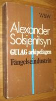 Gulag-arkipelagen : 1918-1956 Del 1: F&auml;ngelseindustrin
