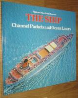 The ship - Channel Packets and Ocean Liners 1850 - 1970
