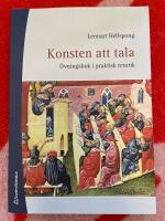 Konsten att tala : &ouml;vningsbok i praktisk retorik