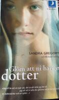 Gl&ouml;m att ni har en dotter