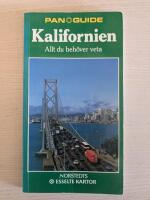 Kalifornien : Allt du beh&ouml;ver veta