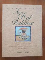 Ayurveda - a life of balance - the wise earth guide to ayurvedic nutrition
