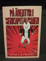 P&aring; &auml;ventyr i senkapitalismen