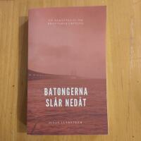 Batongerna sl&aring;r ned&aring;t : en ber&auml;ttelse om brottsbek&auml;mpning