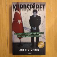 Kurdsp&aring;ret : Sverige, Turkiet och priset f&ouml;r ett Natomedlemskap
