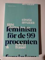 Feminism f&ouml;r de 99 procenten