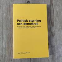 Politisk styrning och demokrati. Byr&aring;krati och offentligt arbetsgivarskap i