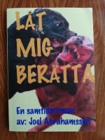 L&aring;t mig ber&auml;tta