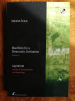 Manifesto for a Democratic Civilization: Volume II: Capitalism