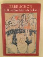 Folktro om &ouml;det och lyckan