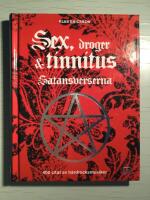 Sex, droger & tinnitus : satansverserna : 400 citat av h&aring;rdrocksmusiker