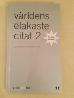 V&auml;rldens elakaste citat. 2 : nu &auml;nnu elakare