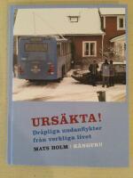 Urs&auml;kta! Dr&aring;pliga undanflykter fr&aring;n verkliga livet