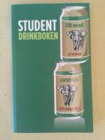 Studentdrinkboken : 200 recept p&aring; drinkar, partytricks och annat skoj
