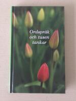 Ordspr&aring;k och tusen tankar
