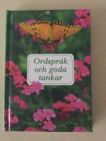 Ordspr&aring;k och goda tankar