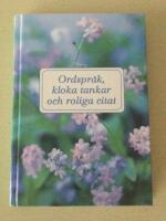 Ordspr&aring;k, kloka tankar och roliga citat
