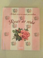 Rosor &auml;r r&ouml;da : &auml;lskade verser ur gamla poesialbum