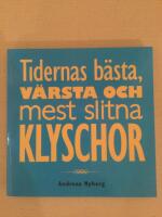 Tidernas b&auml;sta, v&auml;rsta och mest slitna klyschor