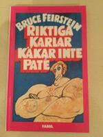 Riktiga karlar k&auml;kar inte pat&eacute; : en v&auml;gledning till allt som &auml;r riktigt karlaktigt