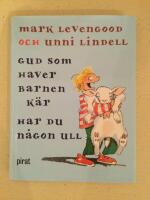Gud som haver barnen k&auml;r, har du n&aring;gon ull