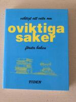 Viktigt att veta om oviktiga saker. F&ouml;rsta boken