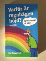 Varf&ouml;r &auml;r regnb&aring;gen b&ouml;jd?
