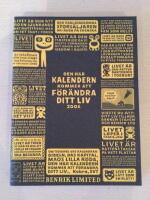 Den h&auml;r kalendern kommer att f&ouml;r&auml;ndra ditt liv 2006 : extrem sj&auml;lvf&ouml;rb&auml;ttring!