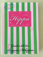 Hippa : guiden till den roligaste m&ouml;hippan