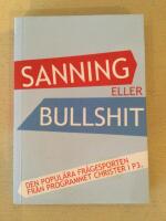 Sanning eller bullshit : den popul&auml;ra fr&aring;gesporten fr&aring;n programmet Christer i P3