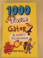 1000 trixiga g&aring;tor & n&aring;gra roliga rebusar