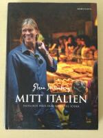 Mitt Italien : pasta och pizza fr&aring;n norr till s&ouml;der