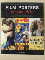 Film posters of the 30s : the essential movies of the decade ; from the Reel Poster Gallery collection