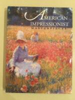 American Impressionist Masterpieces