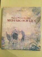 Ragnar Person ber&auml;ttar med f&auml;rg och ljus