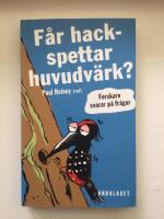 F&aring;r hackspettar huvudv&auml;rk?