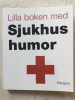 Lilla boken med sjukhushumor